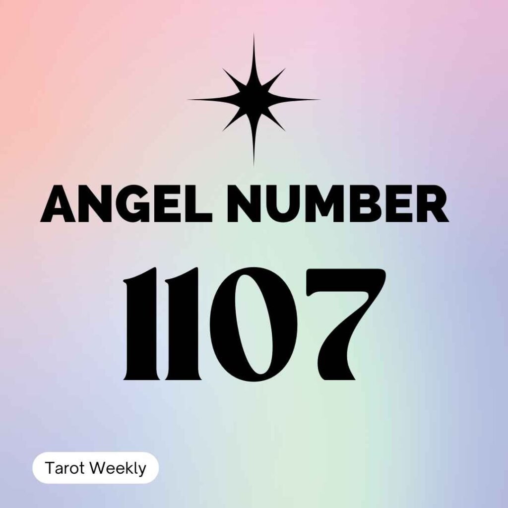 Angel Number 1107