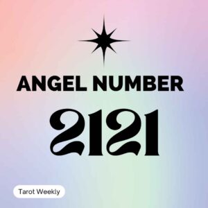 2121 ANGEL NUMBER Meaning & Symbolism
