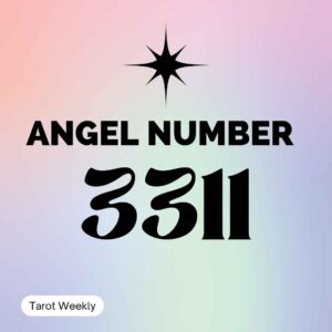 3311 Angel Number Meaning & Symbolism
