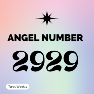 2929 Angel Number Meaning